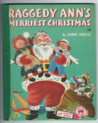 Raggedy Ann's Merriest Christmas © 1952 Wonder Book